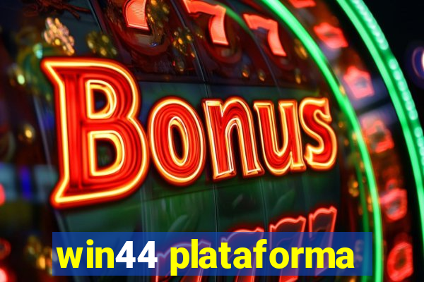 win44 plataforma